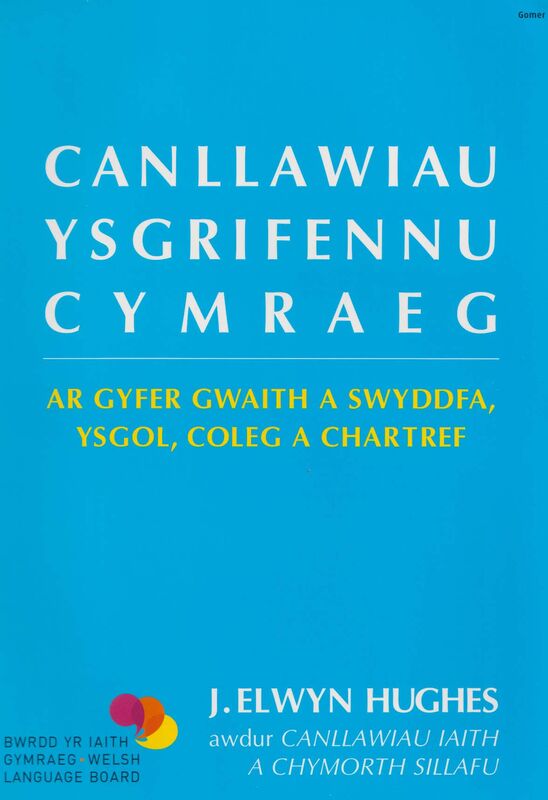 Llun o 'Canllawiau Ysgrifennu Cymraeg' 
                              gan J. Elwyn Hughes
